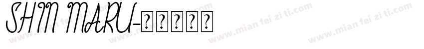 SHIN MARU字体转换